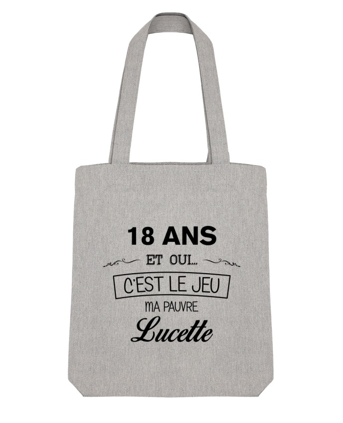 Tote Bag Stanley Stella 18 ma pauvre Lucette - Anniversaire par tunetoo 