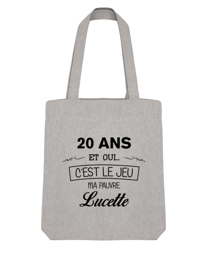 Tote Bag Stanley Stella 20 ans ma pauvre Lucette - Anniversaire par tunetoo 
