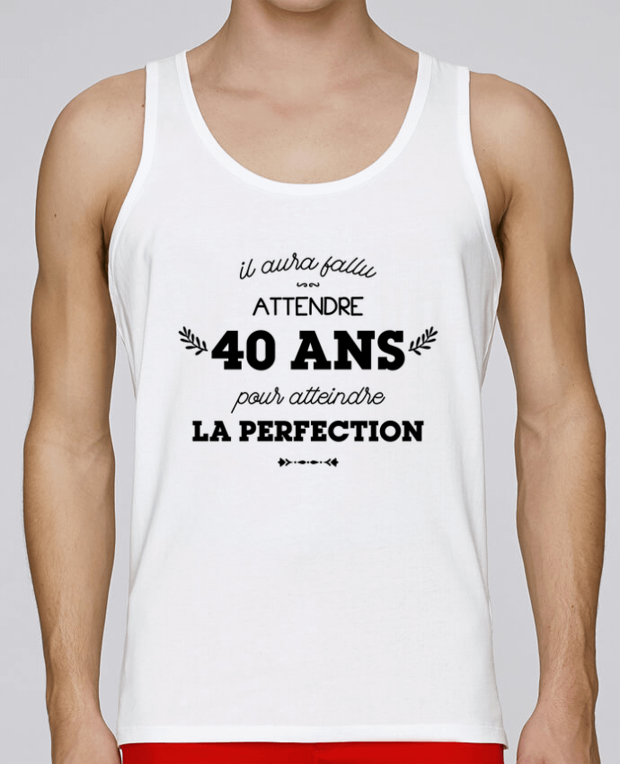 Débardeur homme 40 ans perfection - Anniversaire par tunetoo 100% coton bio