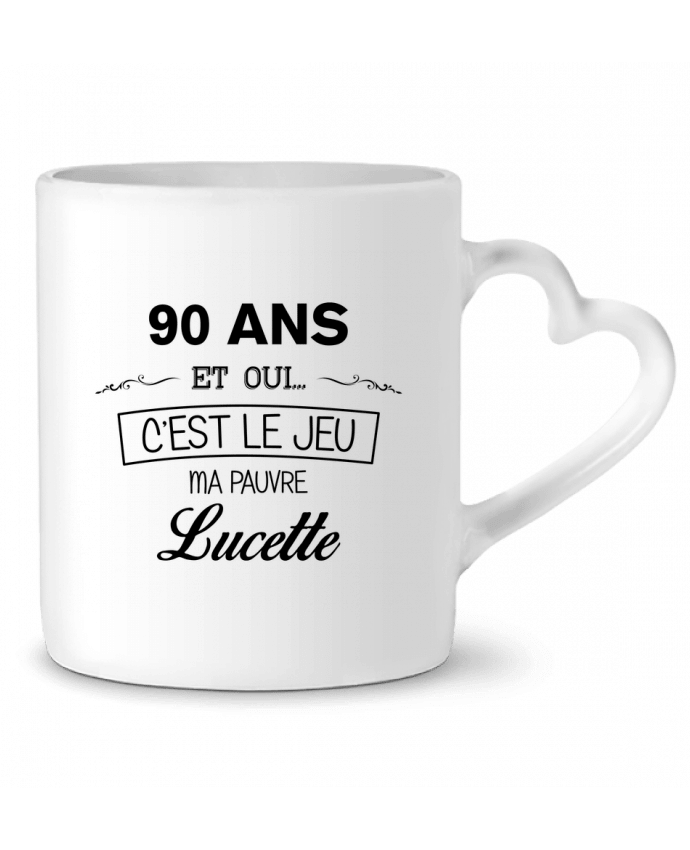 Mug coeur 90 ans ma pauvre Lucette - Anniversaire par tunetoo
