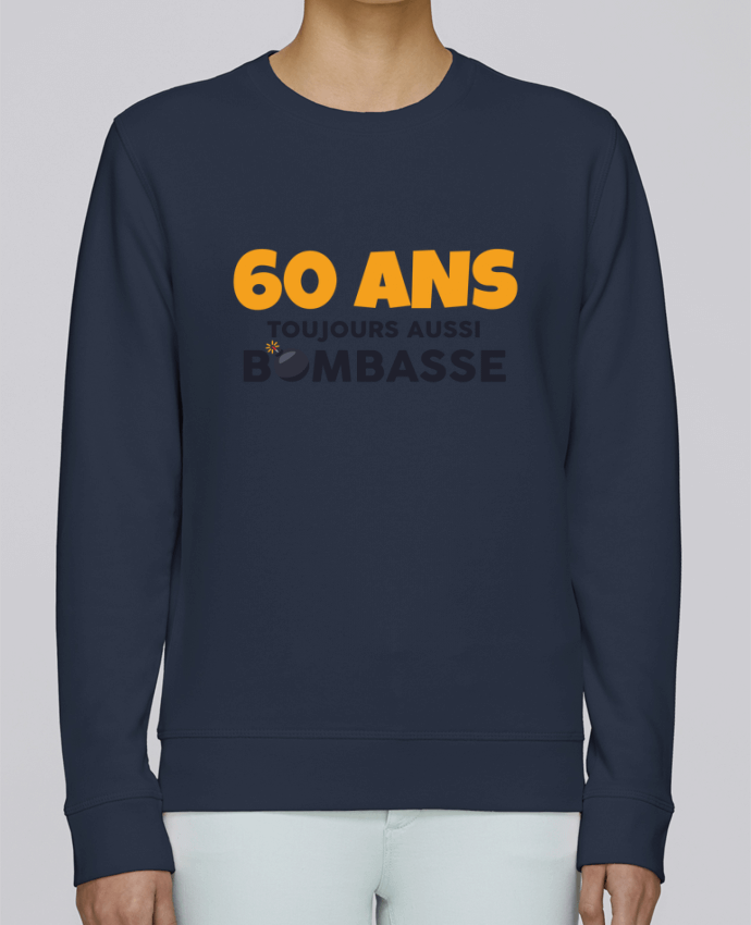 Sweatshirt 60 ans toujours bombasse - Anniversaire par tunetoo