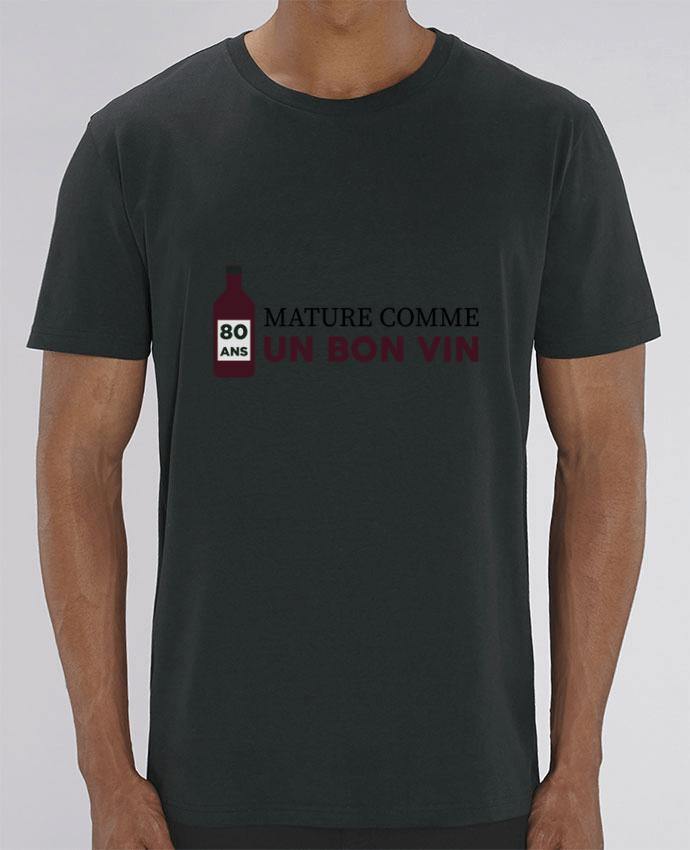 T-Shirt 80 ans mature comme un bon vin - Anniversaire por tunetoo