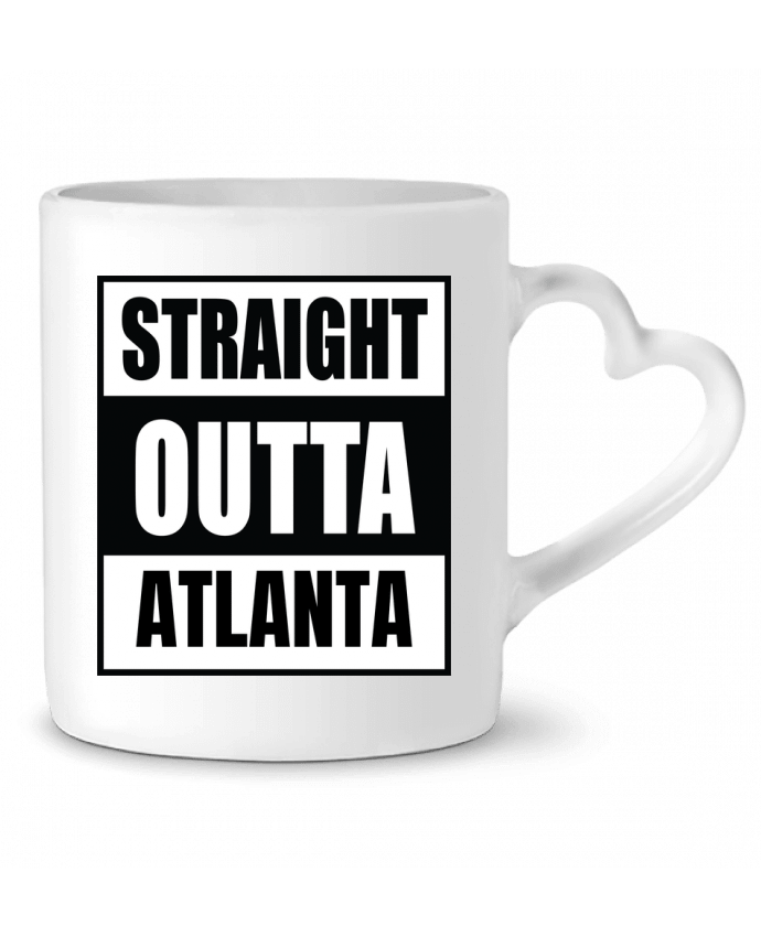 Mug coeur Straight outta Atlanta par Cheerocki