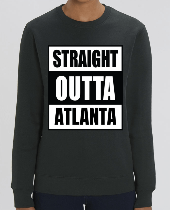 Sweat-shirt Straight outta Atlanta Par Cheerocki