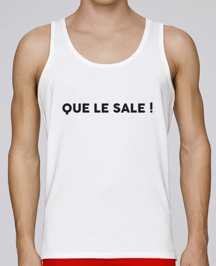 Débardeur homme Que le sale ! - Apéro par tunetoo 100% coton bio