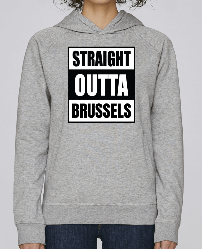 Sweat capuche femme Straight outta Brussels par Cheerocki