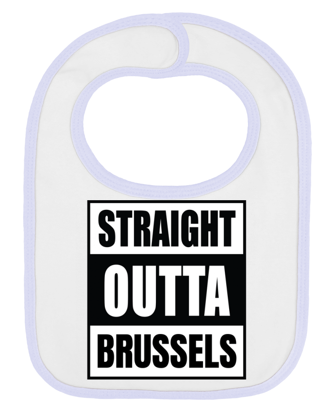 Bavoir bébé uni Straight outta Brussels par Cheerocki