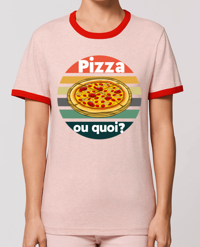 T-shirt Pizza ou quoi par Cheerocki