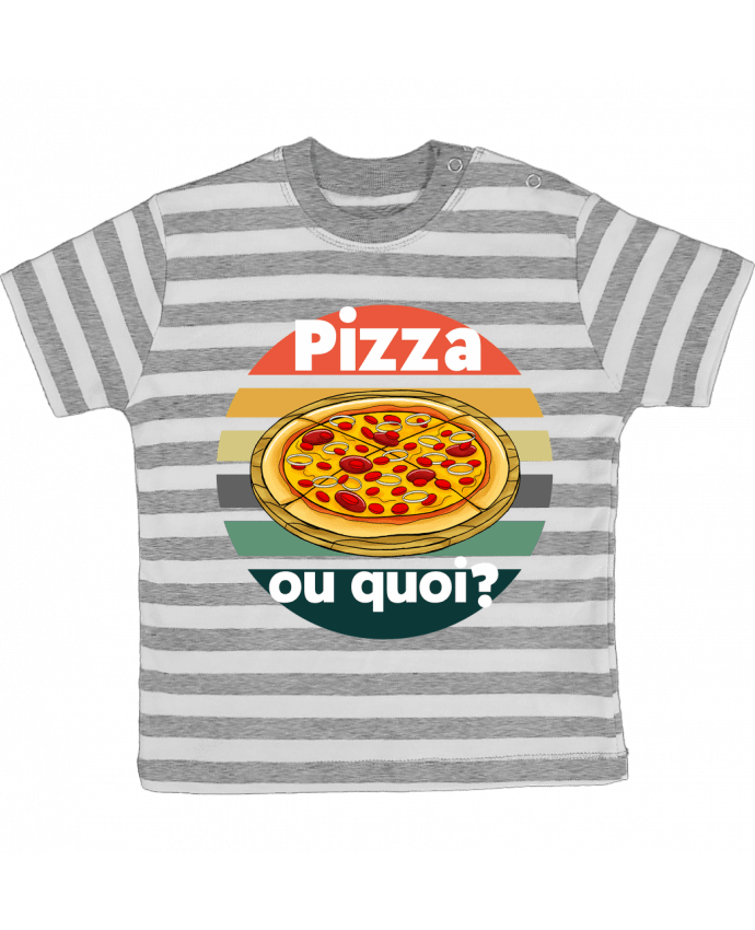 Tee-shirt bébé à rayures Pizza ou quoi par Cheerocki