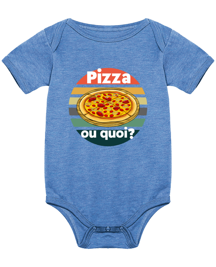 Body bébé Pizza ou quoi par Cheerocki