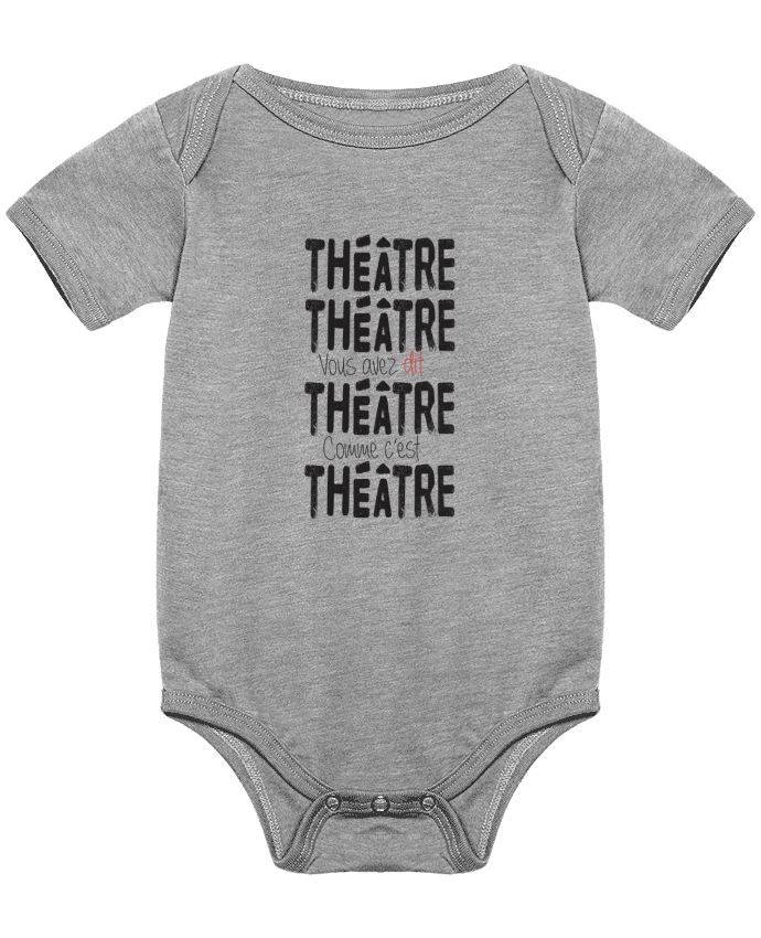 Body bébé Théâtre, Théâtre, vous avez dit Théâtre, comme c'est Théâtre par berth99