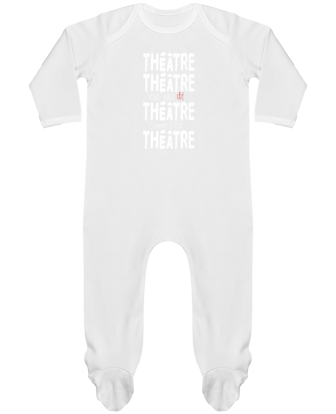 Body Pyjama Bébé Théâtre, Théâtre, vous avez dit Théâtre, comme c'est Théâtre par berth99