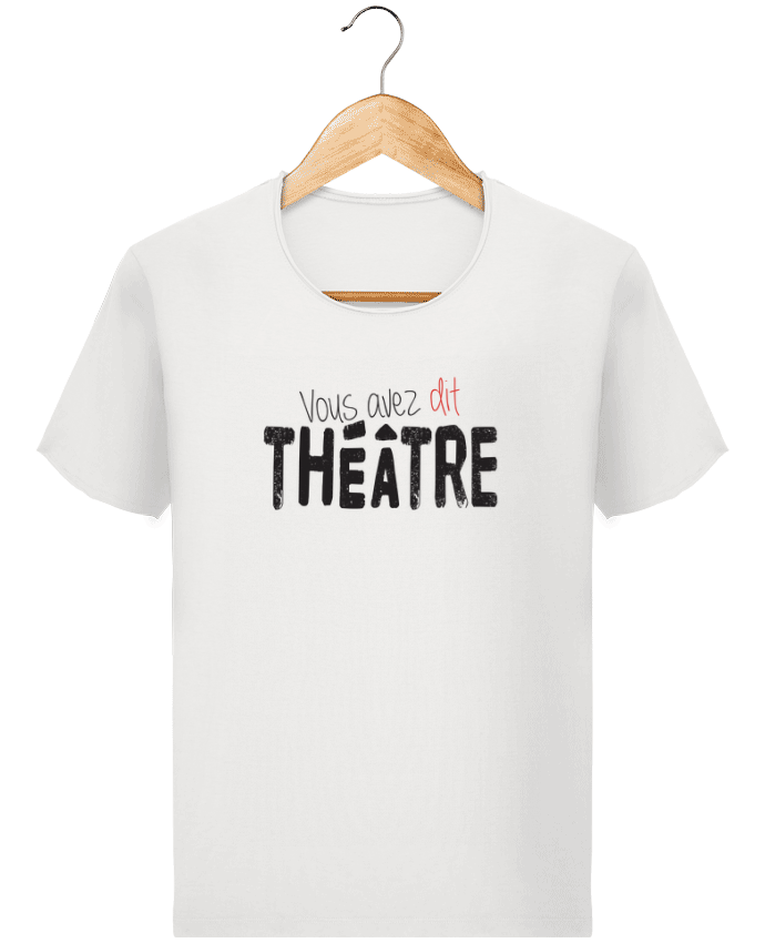  T-shirt Homme vintage Vous avez dit Théâtre par berth99