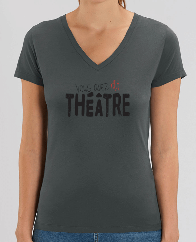 Tee-shirt femme Vous avez dit Théâtre Par  berth99