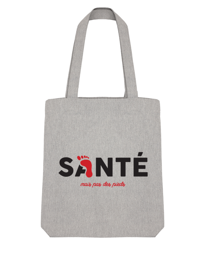 Tote Bag Stanley Stella Santé mais pas des pieds par tunetoo 