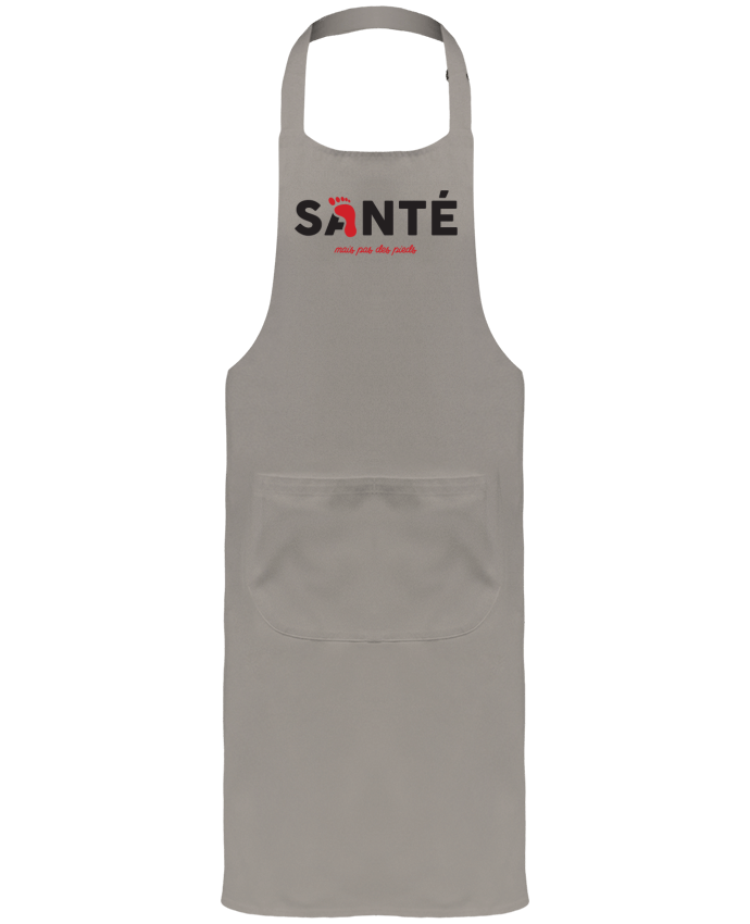 Tablier avec poches Santé mais pas des pieds par tunetoo