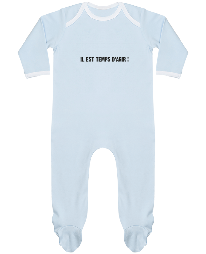 Body Pyjama Bébé IL EST TEMPS D’AGIR ! par berth99
