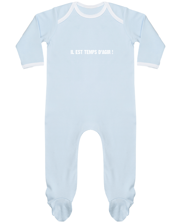 Body Pyjama Bébé IL EST TEMPS D’AGIR ! par berth99