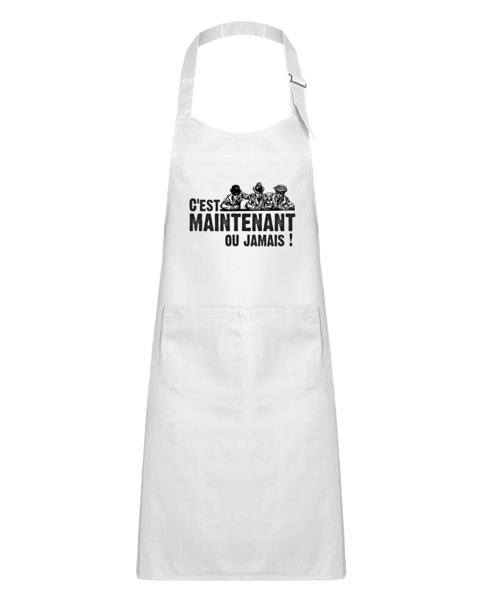 Tablier Enfant C'EST MAINTENANT OU JAMAIS ! par berth99