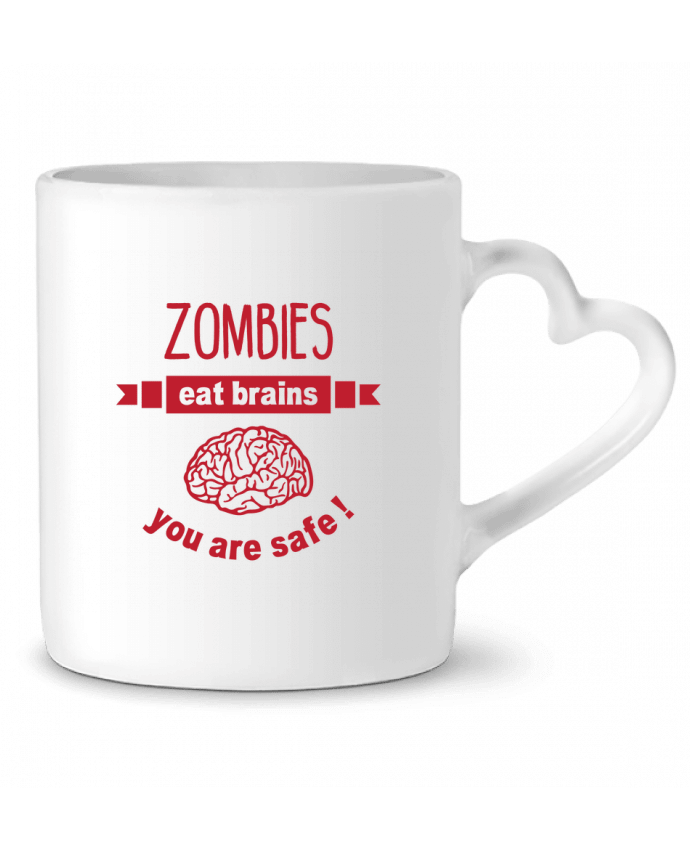 Mug coeur Zombies eat brains, you are safe ! par tunetoo