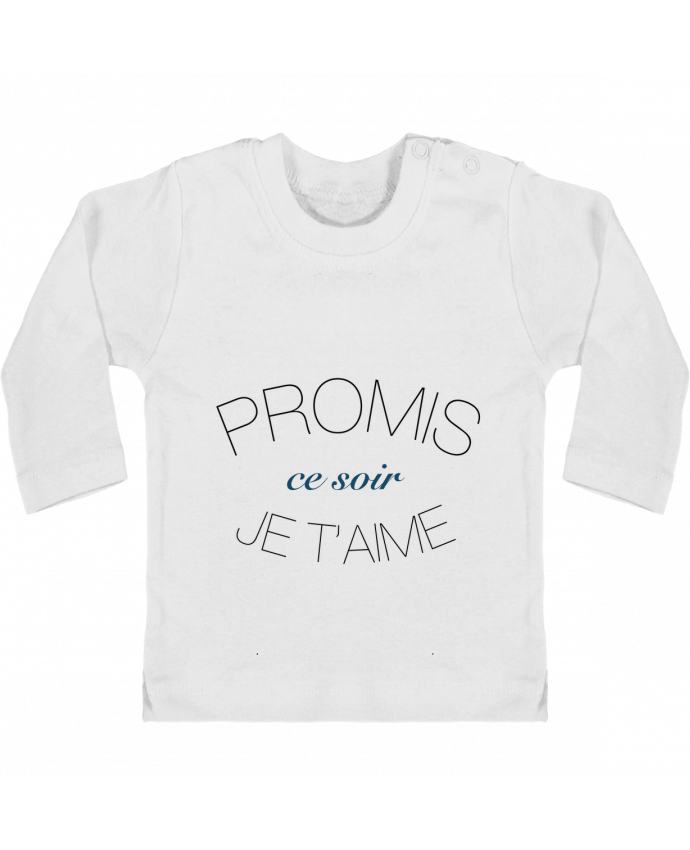 Baby T-shirt with press-studs long sleeve Ce soir, Je t'aime manches longues du designer Promis