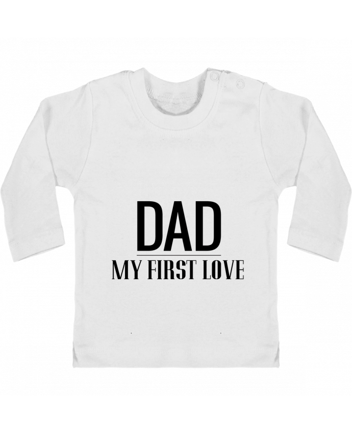 Baby T-shirt with press-studs long sleeve Dad my first love manches longues du designer tunetoo