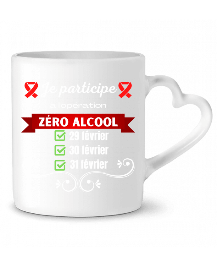 Mug coeur Je participe à l'opération zéro alcool v2 par Cheerocki