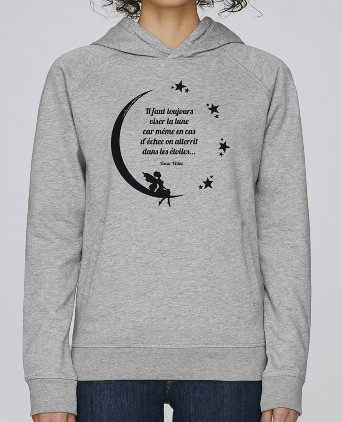 Sweat capuche femme Toujours viser la lune... par Les Guerriers Pacifiques