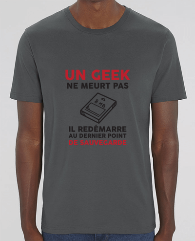 T-Shirt Un geek ne meurt pas par tunetoo