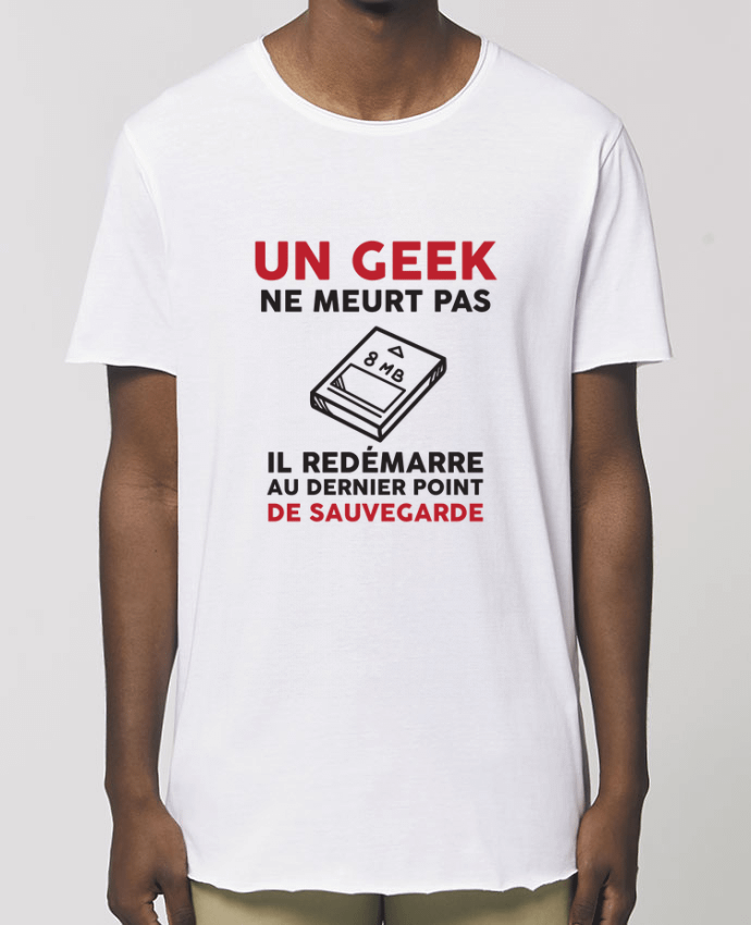 Tee-shirt Homme Un geek ne meurt pas Par  tunetoo