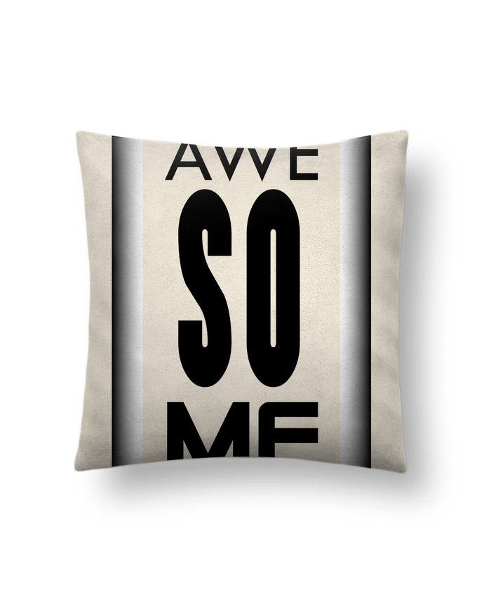 Coussin suédine Awesome - Idée cadeau par IPUAL