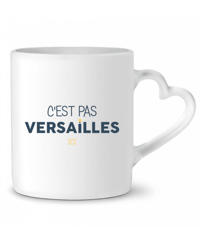 Mug coeur C'est pas Versailles ici par tunetoo