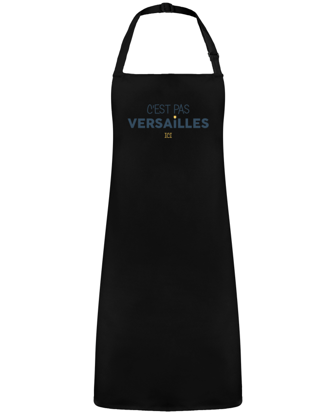 Tablier C'est pas Versailles ici par  tunetoo