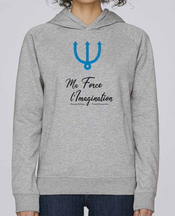 Sweat capuche femme Neptune >l'Imagination par Les Guerriers Pacifiques