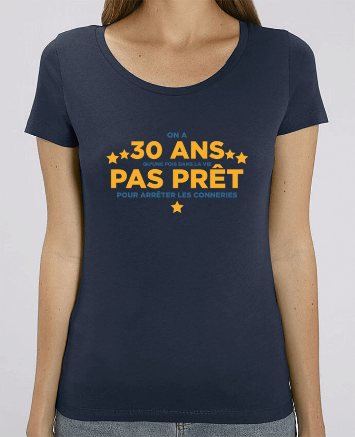 T-shirt Femme On a 30 ans qu'une fois dans la vie - Anniversaire par tunetoo