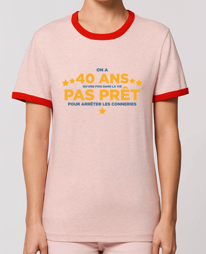 T-Shirt Contrasté Unisexe Stanley RINGER On a 40 ans qu'une fois dans la vie - Anniversaire por tunetoo