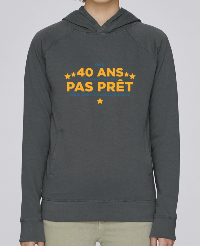 Hoodie Raglan sleeve welt pocket On a 40 ans qu'une fois dans la vie - Anniversaire by tunetoo