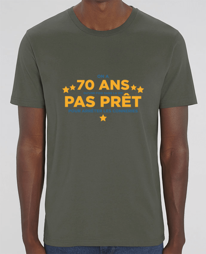 T-Shirt On a 70 ans qu'une fois dans la vie - Anniversaire par tunetoo