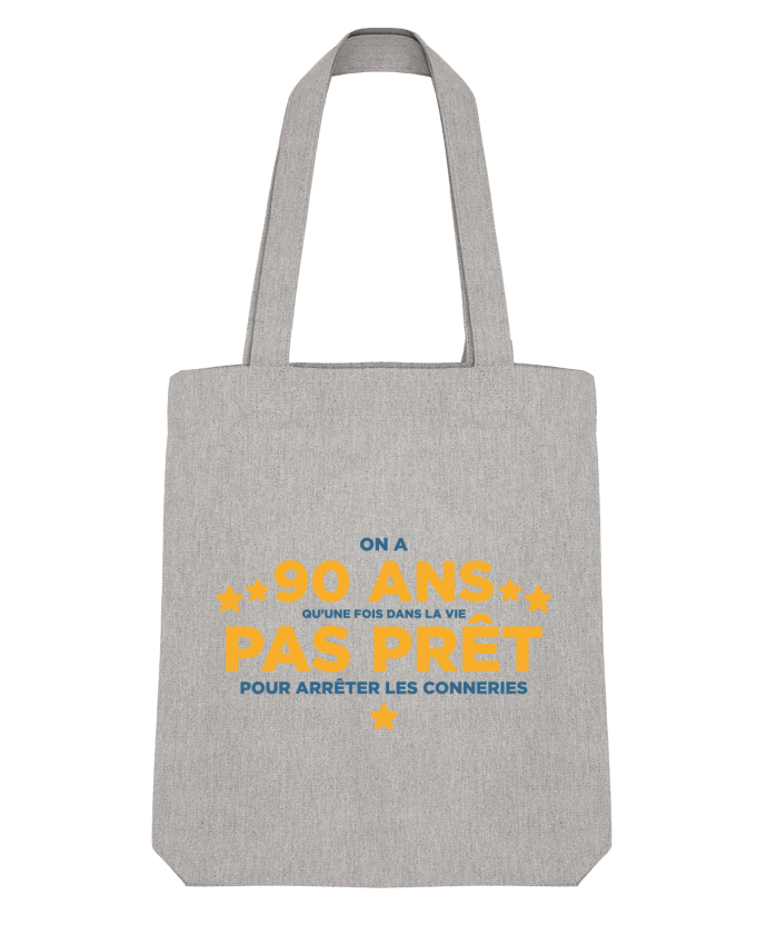 Tote Bag Stanley Stella On a 90 ans qu'une fois dans la vie - Anniversaire par tunetoo 
