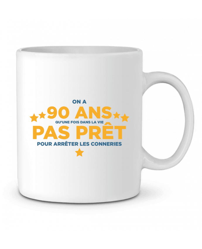 Mug  On a 90 ans qu'une fois dans la vie - Anniversaire par tunetoo
