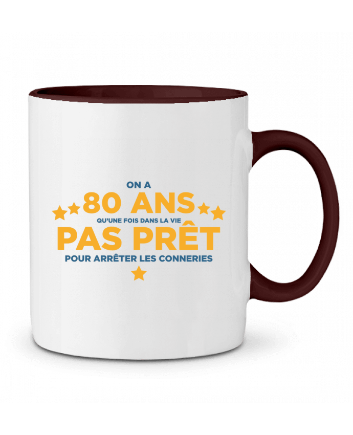 Mug bicolore On a 80 ans qu'une fois dans la vie - Anniversaire tunetoo