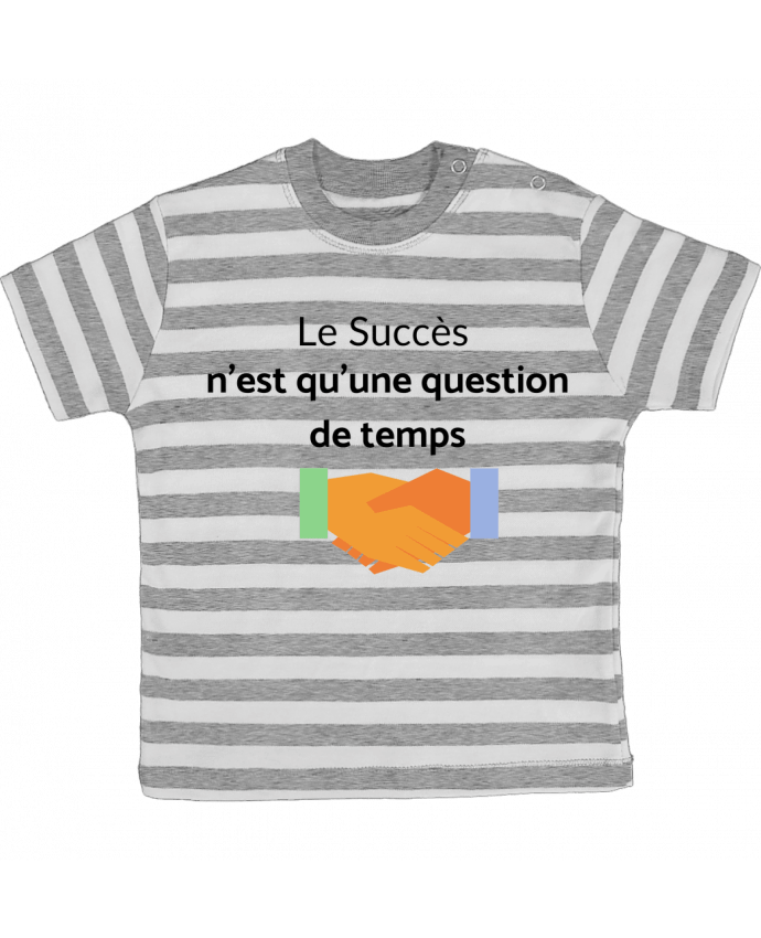 Tee-shirt bébé à rayures Le succès n'est qu'une question de temps par frenchydesign