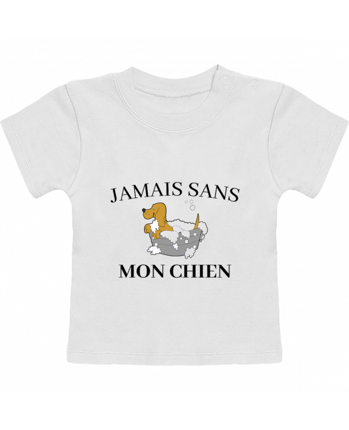 T-shirt bébé Jamais sans mon chien manches courtes du designer frenchydesign