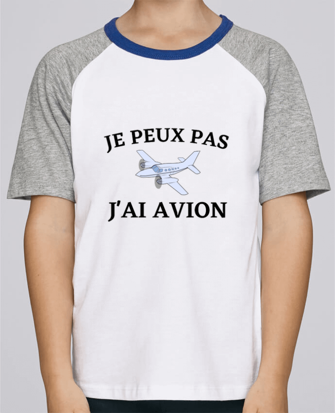 T-shirt enfant Baseball Je peux pas j'ai avion par frenchydesign