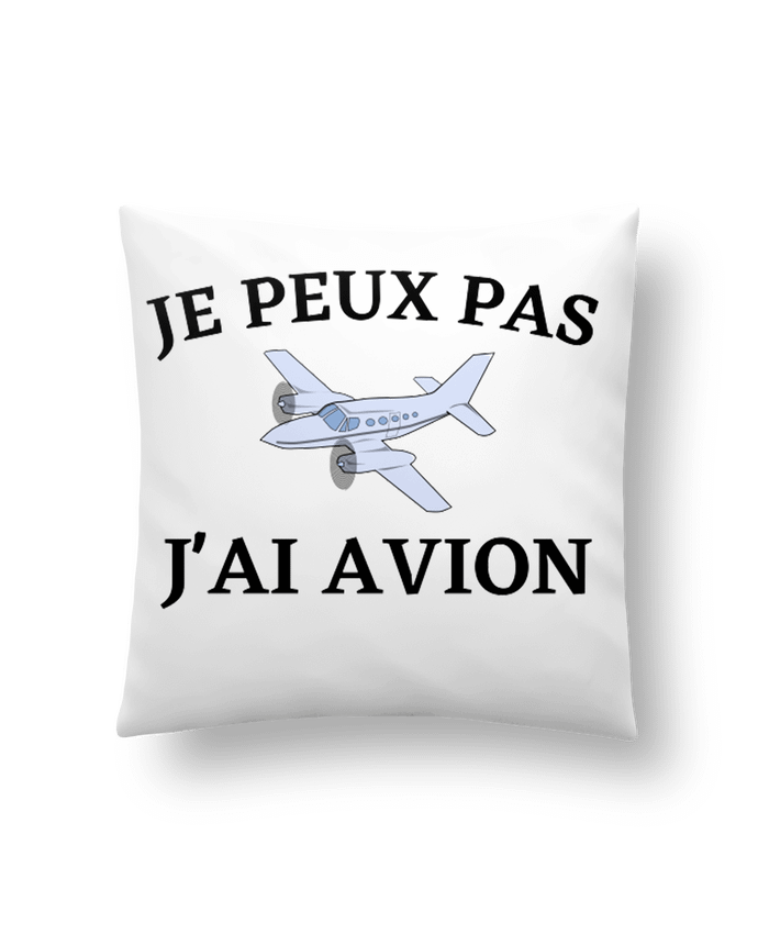 Coussin Je peux pas j'ai avion par frenchydesign