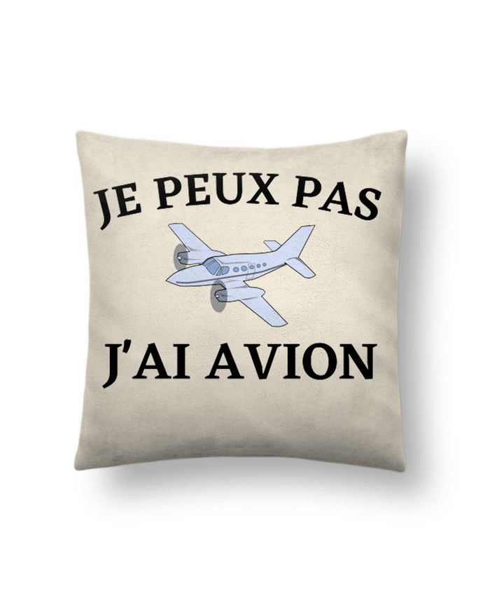 Coussin suédine Je peux pas j'ai avion par frenchydesign