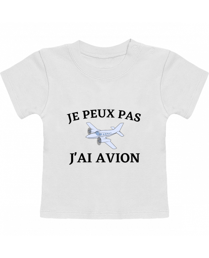 T-shirt bébé Je peux pas j'ai avion manches courtes du designer frenchydesign