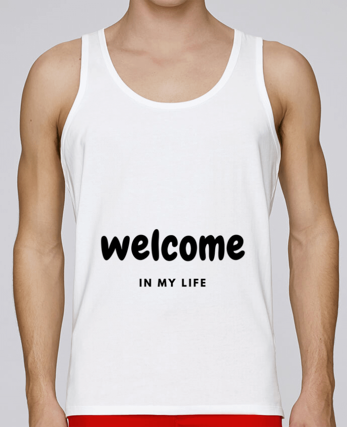 Débardeur homme Welcome in my life par CustomDesign 100% coton bio