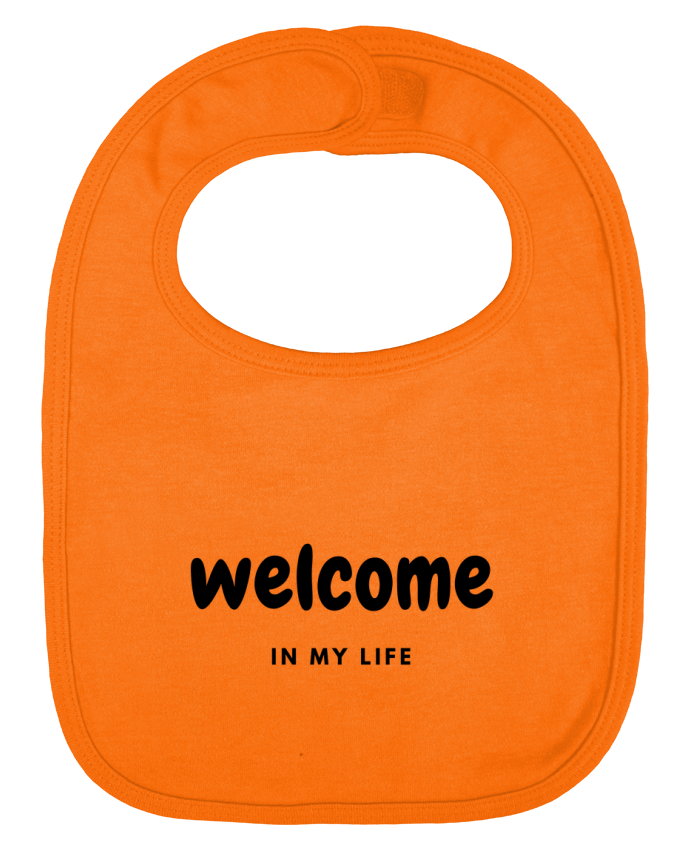 Bavoir bébé uni Welcome in my life par CustomDesign