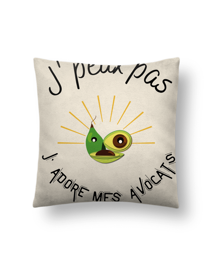 Coussin suédine Je peux pas, avocats, j' adore mes avocats. par Fridaé